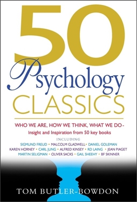 50 PSYCHOLOGY CLASSICS : WHO WE ARE HOW WE THIN... B007I0KNSE Book Cover