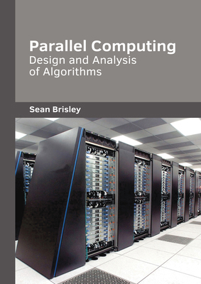 Parallel Computing: Design and Analysis of Algo... 1647289122 Book Cover