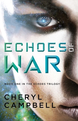 Echoes of War: Book One in the Echoes Trilogy 1684630061 Book Cover