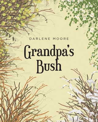 Grandpa's Bush            Book Cover