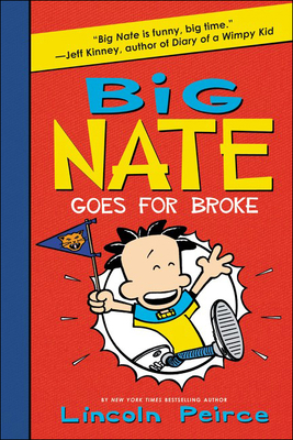 Big Nate Goes for Broke 0606381376 Book Cover