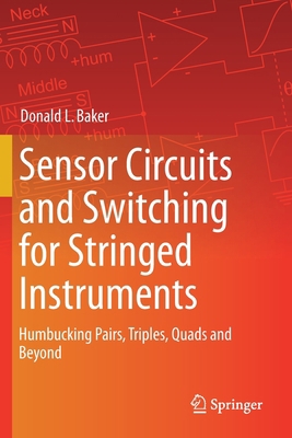 Sensor Circuits and Switching for Stringed Inst... 3030231267 Book Cover