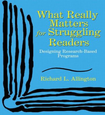 What Really Matters for Struggling Readers: Des... 0321063961 Book Cover