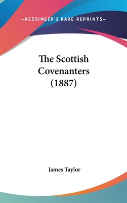 The Scottish Covenanters (1887) 1120990211 Book Cover