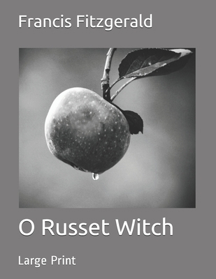 O Russet Witch: Large Print 1697041647 Book Cover