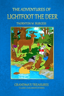 The Adventures of Lightfoot the Deer 1312996080 Book Cover