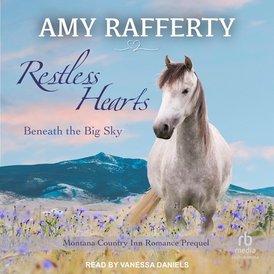 Restless Hearts Beneath the Big Sky B0CDB68NVN Book Cover