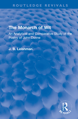 The Monarch of Wit: An Analytical and Comparati... 1032102861 Book Cover