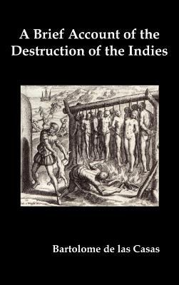 A Brief Account of the Destruction of the Indie... 1849023417 Book Cover