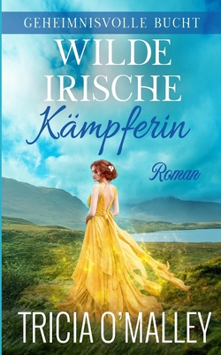 Wilde irische Kämpferin [German] B0FB32YND4 Book Cover
