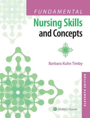 Fundamental Nursing Skills and Concepts 1496327624 Book Cover