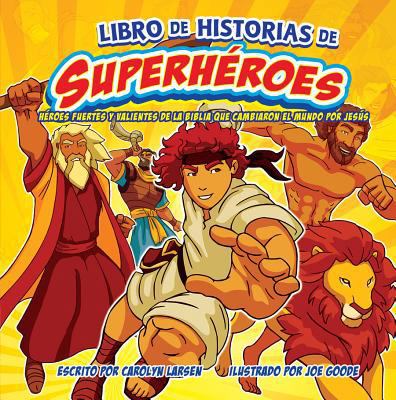 Libro de Historias de Superh?roes [Spanish] 0789923793 Book Cover