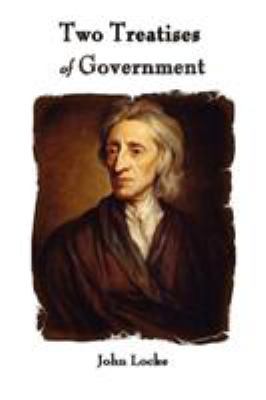 Two Treatises of Government 1603864113 Book Cover