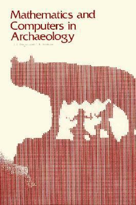 Mathematics and Computers in Archaeology 0674554558 Book Cover