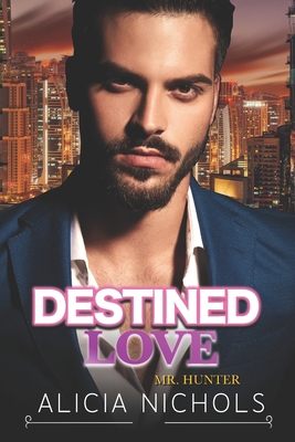 Destined Love: A Billionaire Boss Meet-Cute Sec... B0CDN7K9K6 Book Cover