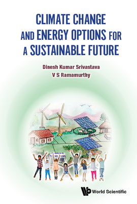Climate Change and Energy Options for a Sustain... 9811233470 Book Cover