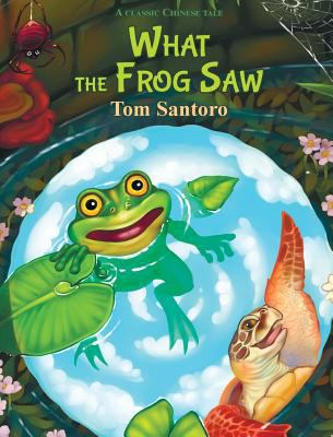 What the Frog Saw 0998614602 Book Cover