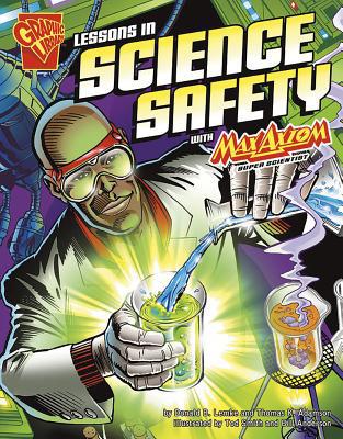 Lessons in Science Safety with Max Axiom, Super... 0736878874 Book Cover