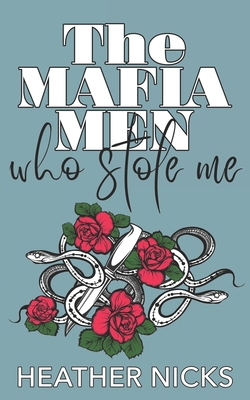 The Mafia Men Who Stole Me: A Why Choose, Arran... B0F2SB3ZB8 Book Cover