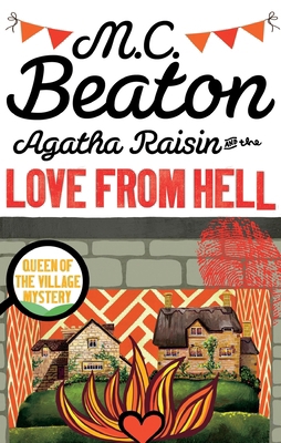 Agatha Raisin & The Love from Hell 147212135X Book Cover
