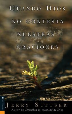 Cuando Dios No Contesta Nuestras Oraciones (Spa... [Spanish] 0829742298 Book Cover