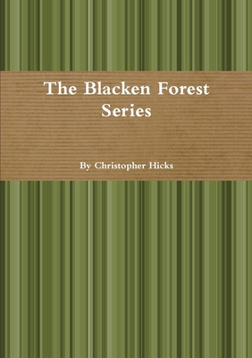 The Blacken Forest Series 1304967840 Book Cover