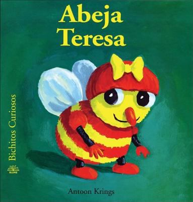 Abeja Teresa (Bichitos curiosos series) [Spanish] 8493244279 Book Cover