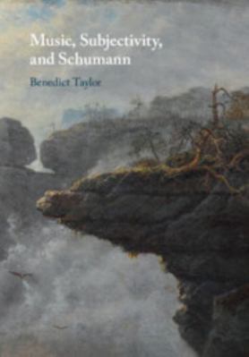 Music, Subjectivity, and Schumann 1009158074 Book Cover