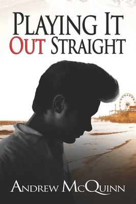 Playing it out Straight B089TVCJV1 Book Cover
