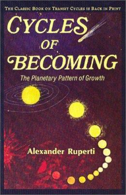Cycles of Becoming: The Planetary Pattern of Gr... 0966897846 Book Cover