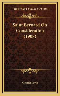 Saint Bernard on Consideration (1908) 1164246321 Book Cover