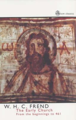 The Early Church: From the Beginnings to 461 0334029090 Book Cover