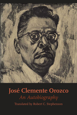 José Clemente Orozco: An Autobiography 0292766335 Book Cover