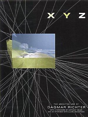 XYZ: The Architecture of Dagmar Richter 1856692515 Book Cover