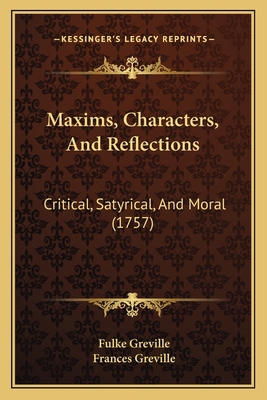 Maxims, Characters, And Reflections: Critical, ... 1165426811 Book Cover