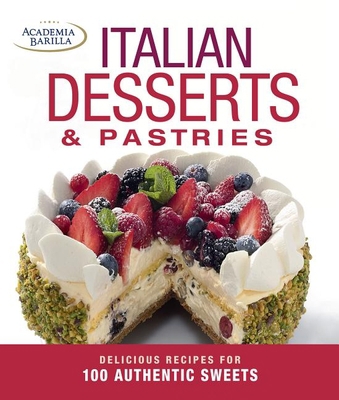 Italian Desserts & Pastries: Delicious Recipes ... 1627104747 Book Cover