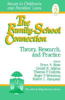 The Family-School Connection: Theory, Research,... 0803973071 Book Cover