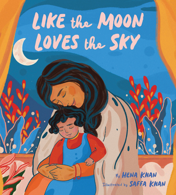 Like the Moon Loves the Sky: (Mommy Book for Ki... 1452180199 Book Cover