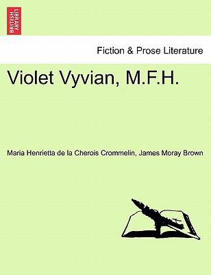 Violet Vyvian, M.F.H. 1240891822 Book Cover
