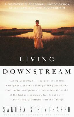 Living Downstream: A Scientist's Personal Inves... 0375700994 Book Cover
