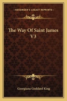The Way Of Saint James V3 1163311626 Book Cover