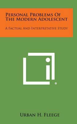 Personal Problems of the Modern Adolescent: A F... 1258529513 Book Cover