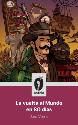 La vuelta al mundo en 80 días [Spanish] B0FKSQJLD2 Book Cover