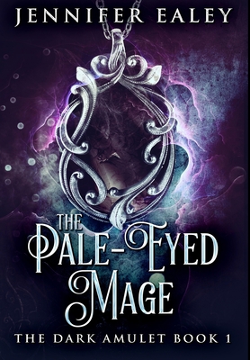 The Pale-Eyed Mage: Premium Hardcover Edition 1034482033 Book Cover