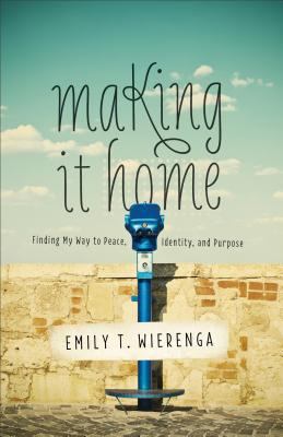Making It Home 0801016959 Book Cover
