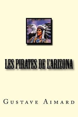 Les Pirates de l'Arizona [French] 1533533210 Book Cover