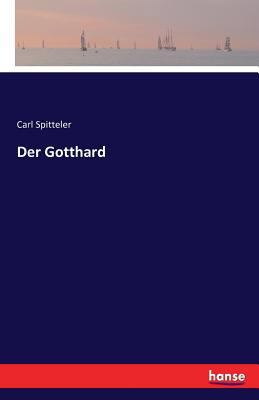 Der Gotthard [German] 3742834754 Book Cover