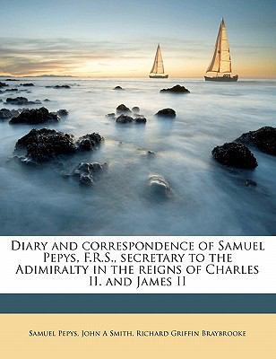 Diary and Correspondence of Samuel Pepys, F.R.S... 1178033228 Book Cover