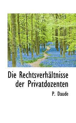 Die Rechtsverhältnisse der Privatdozenten 1103406655 Book Cover