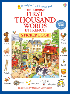 First Thousand Words in French Sticker Book 1409580229 Book Cover